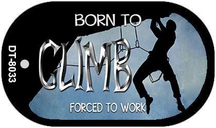 Born to Climb Novelty Metal Dog Tag Necklace DT-8033
