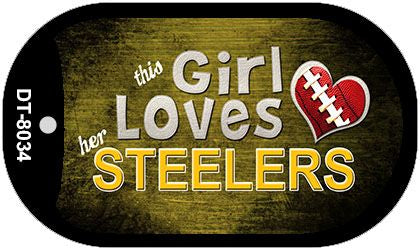 This Girl Loves Her Steelers Novelty Metal Dog Tag Necklace DT-8034