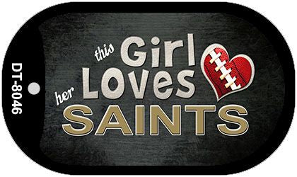 This Girl Loves Her Saints Novelty Metal Dog Tag Necklace DT-8046