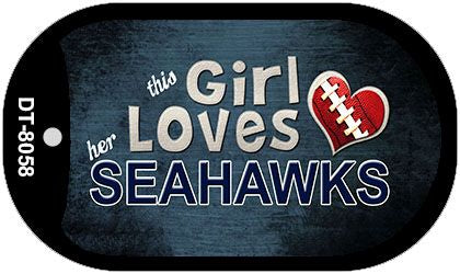 This Girl Loves Her Seahawks Novelty Metal Dog Tag Necklace DT-8058