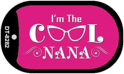 Im The Cool Nana Novelty Metal Dog Tag Necklace DT-8282