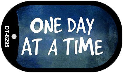 One Day At A Time Novelty Metal Dog Tag Necklace DT-8295