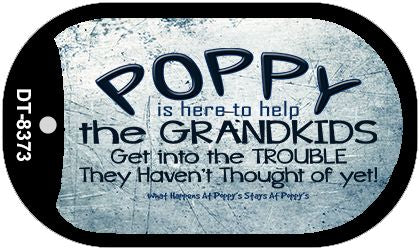 Poppys is Here to Help Novelty Metal Dog Tag Necklace DT-8373
