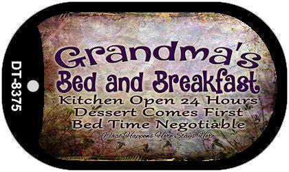 Grandmas Bed and Breakfast Novelty Metal Dog Tag Necklace DT-8375