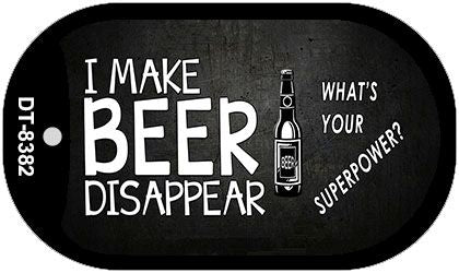 I Make Beer Disappear Novelty Metal Dog Tag Necklace DT-8382