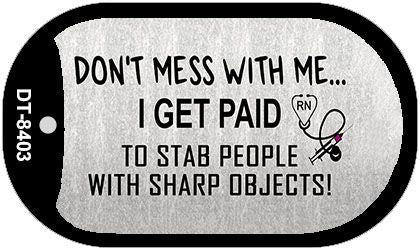 Dont Mess With Me Novelty Metal Dog Tag Necklace DT-8403