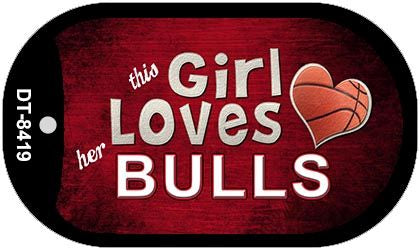 This Girl Loves Her Bulls Novelty Metal Dog Tag Necklace DT-8419