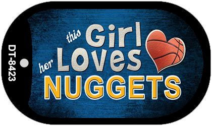 This Girl Loves Her Nuggets Novelty Metal Dog Tag Necklace DT-8423