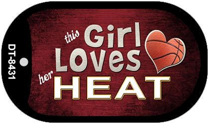 This Girl Loves Her Heat Novelty Metal Dog Tag Necklace DT-8431