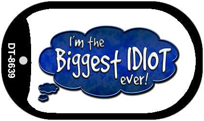 Biggest Idiot Novelty Metal Dog Tag Necklace DT-8639