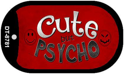 Cute But Psycho Novelty Metal Dog Tag Necklace DT-8781