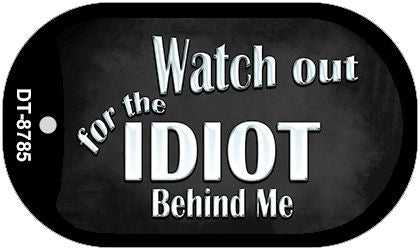 Watch Out Behind Me Novelty Metal Dog Tag Necklace DT-8785