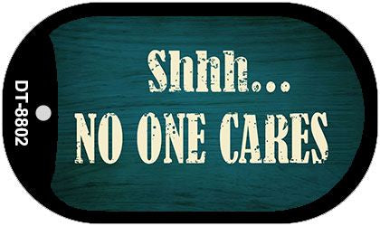 No One Cares Novelty Metal Dog Tag Necklace DT-8802