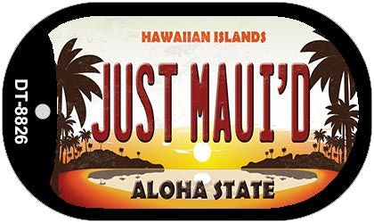 Just Maui'd Hawaiian Islands Novelty Metal Dog Tag Necklace DT-8826