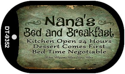 Nanas Bed and Breakfast Novelty Metal Dog Tag Necklace DT-9352