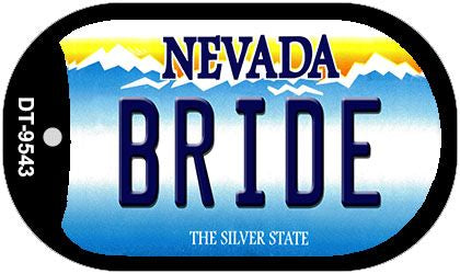 Bride Nevada Novelty Metal Dog Tag Necklace DT-9543