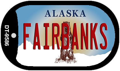 Fairbanks Alaska Novelty Metal Dog Tag Necklace DT-9586