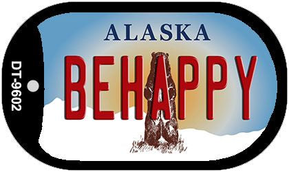 Be Happy Alaska Novelty Metal Dog Tag Necklace DT-9602