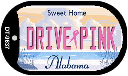 Drive Pink Alabama Novelty Metal Dog Tag Necklace DT-9637