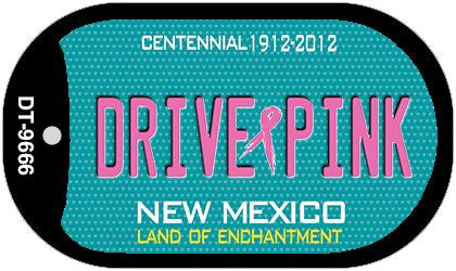 Drive Pink New Mexico Novelty Metal Dog Tag Necklace DT-9666