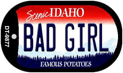 Bad Girl Idaho Novelty Metal Dog Tag Necklace DT-9877