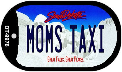Moms Taxi South Dakota Novelty Metal Dog Tag Necklace DT-9976