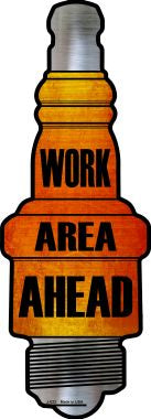 Work Area Ahead Novelty Metal Spark Plug Sign J-023