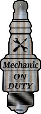 Mechanic On Duty Novelty Metal Spark Plug Sign J-043