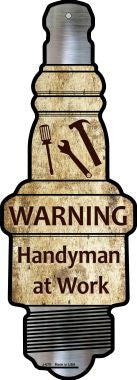 Handyman At Work Novelty Metal Spark Plug Sign J-075