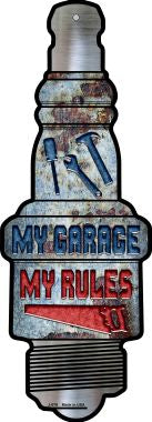 My Garage My Rules Novelty Metal Spark Plug Sign