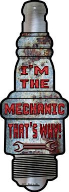 Im The Mechanic Novelty Metal Spark Plug Sign J-077