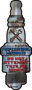 Professional Mechanic Novelty Metal Spark Plug Sign J-078