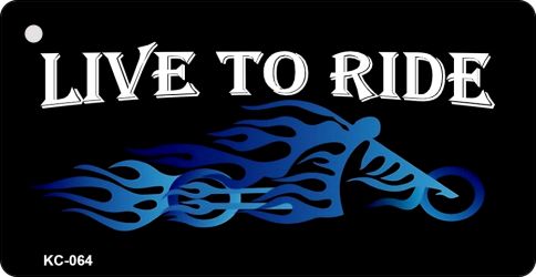 Live To Ride Novelty Aluminum Key Chain KC-064