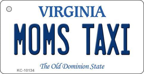 Moms Taxi Virginia State License Plate Tag Key Chain KC-10134