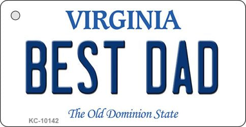 Best Dad Virginia State License Plate Tag Key Chain KC-10142