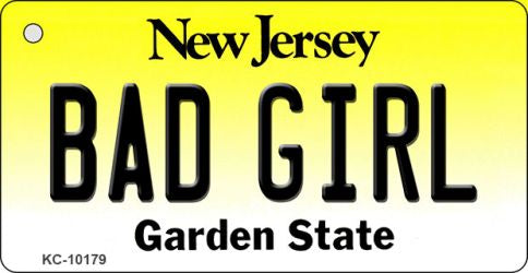 Bad Girl New Jersey State License Plate Tag Key Chain KC-10179