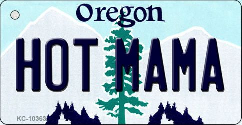 Hot Mama Oregon State License Plate Tag Key Chain KC-10363