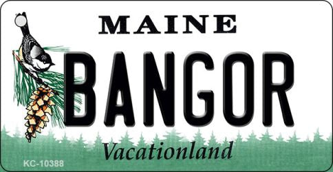 Bangor Maine State License Plate Tag Key Chain KC-10388