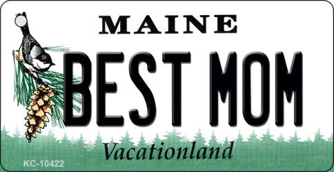 Best Mom Maine State License Plate Tag Key Chain KC-10422