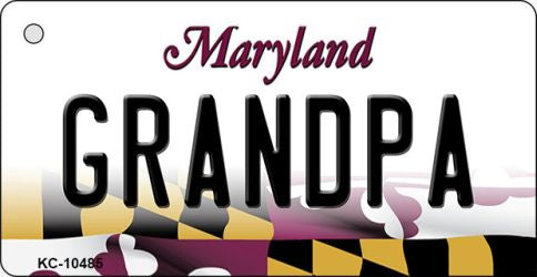 Grandpa Maryland State License Plate Tag Key Chain KC-10485
