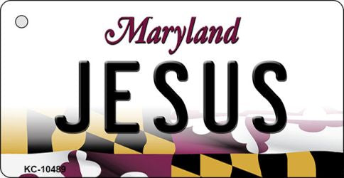 Jesus Maryland State License Plate Tag Key Chain KC-10489