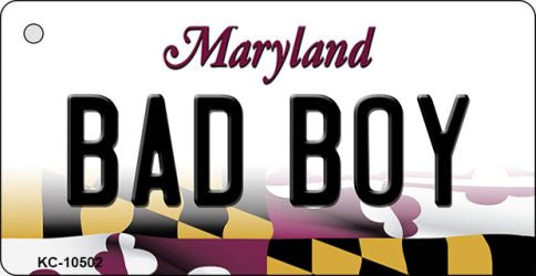 Bad Boy Maryland State License Plate Tag Key Chain KC-10502