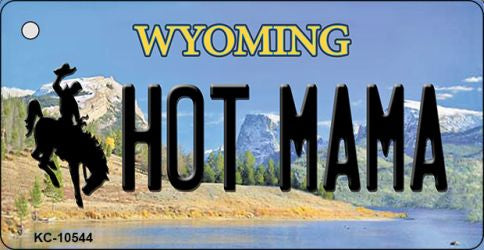 Hot Mama Wyoming State License Plate Tag Key Chain KC-10544