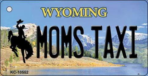 Moms Taxi Wyoming State License Plate Tag Key Chain KC-10552