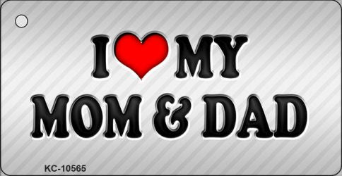 Love My Mom And Dad Novelty Metal Key Chain KC-10565