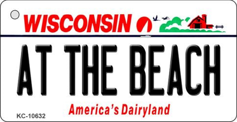 At The Beach Wisconsin License Plate Tag Novelty Key Chain KC-10632