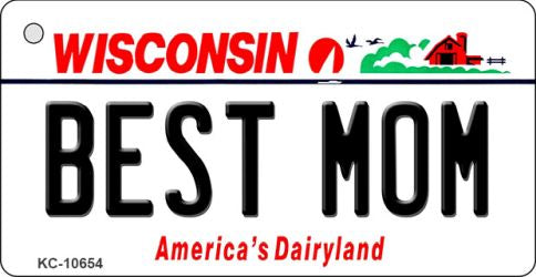 Best Mom Wisconsin License Plate Tag Novelty Key Chain KC-10654
