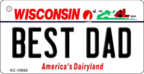 Best Dad Wisconsin License Plate Tag Novelty Key Chain KC-10655