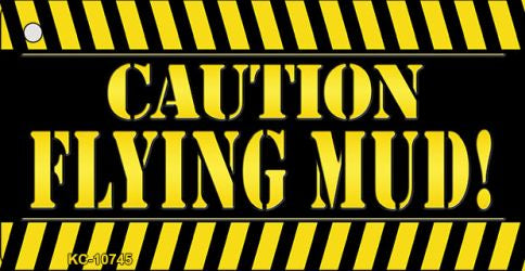 Caution Flying Mud Novelty Metal Key Chain KC-10745