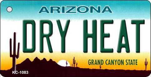 Dry Heat Arizona State License Plate Tag Key Chain KC-1083